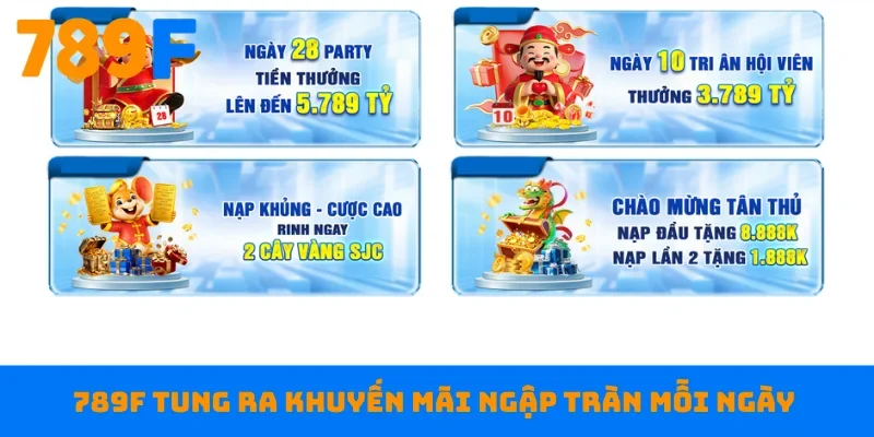 789F tung ra khuyến mãi ngập tràn mỗi ngày