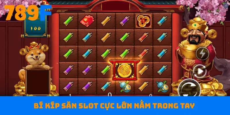 Bí kíp săn slot cực lớn nằm trong tay