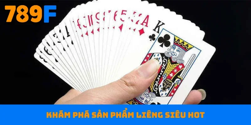 Khám phá sản phẩm liêng siêu hot
