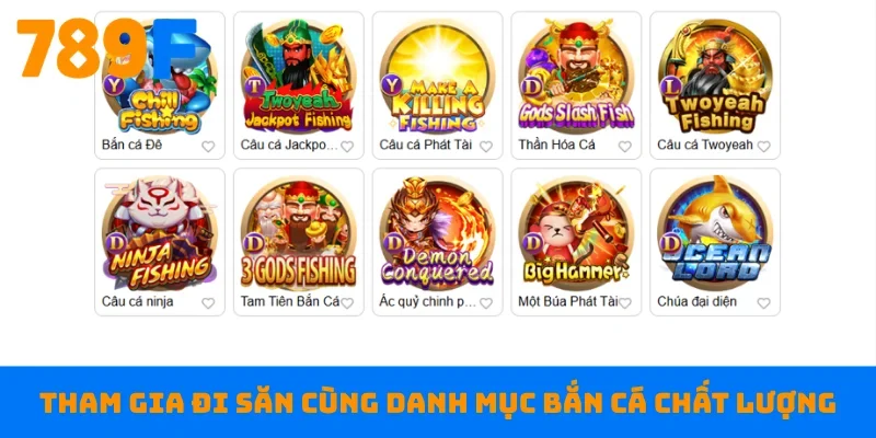 Tham gia đi săn cùng danh mục bắn cá chất lượng